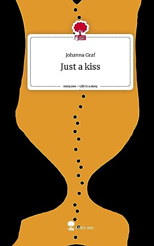 Just a kiss. Life is a Story - story.one