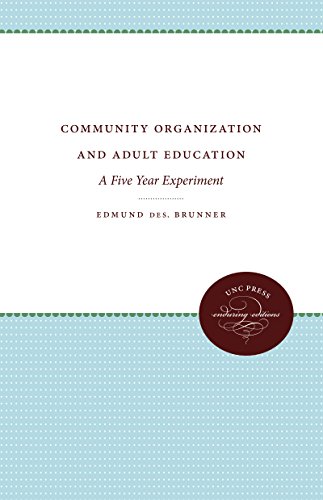 Community Organization and Adult Education: A Five Year Experiment