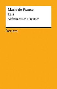 Lais: Altfranzösisch/Deutsch (Reclams Universal-Bibliothek)