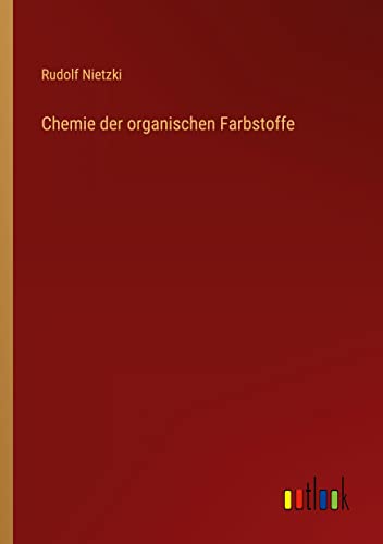 Chemie der organischen Farbstoffe