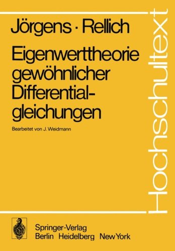 Eigenwerttheorie gewöhnlicher Differentialgleichungen (Hochschultext)