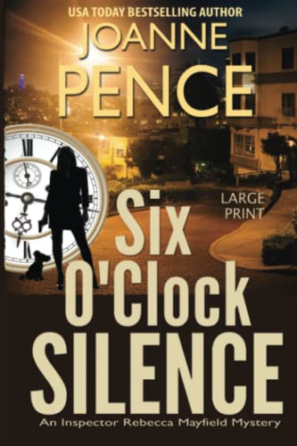 Six O'Clock Silence [Large Print]: An Inspector Rebecca Mayfield Mystery (The Rebecca Mayfield Mysteries, Band 6)