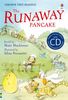 The Runaway Pancake. Book + CD: Usborne English-Intermediate (Level 4) (Usborne First Reading)