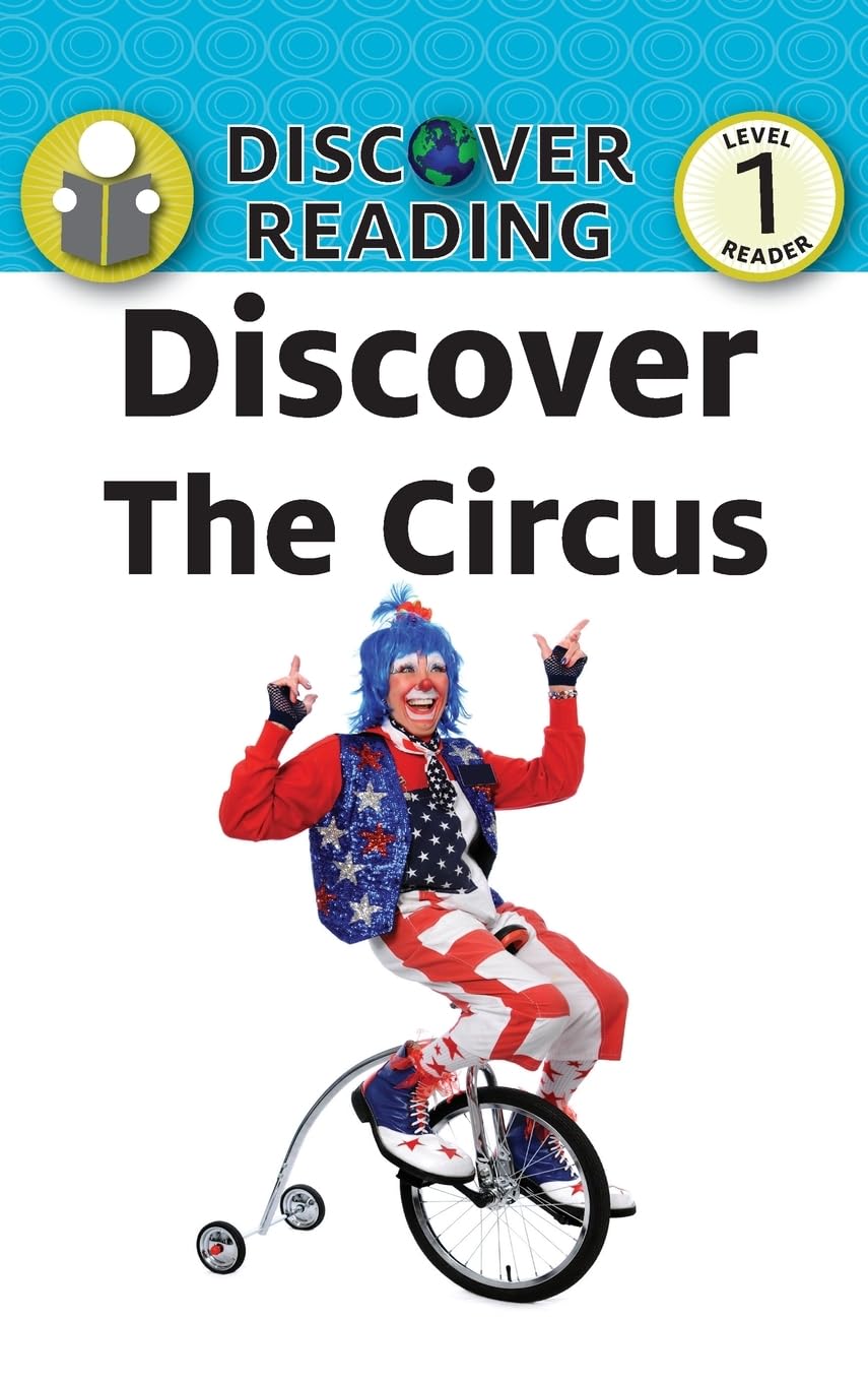 Discover the Circus: Level 1 Reader (Discover Reading, Band 17)