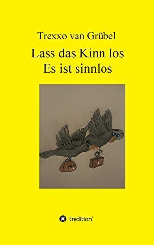 Lass das Kinn los - Es ist sinnlos - Neuware