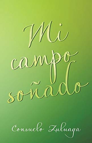 Mi campo soñado