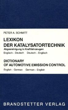 Lexikon der Katalysatortechnik, Engl.-Dtsch./Dtsch.-Engl.: Abgasreinigung in Kraftfahrzeugen: English-German/German-English