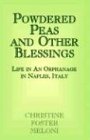 Powdered Peas and Other Blessings