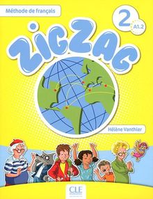 Zigzag 2, méthode de français, A1.2 : livre de l'élève