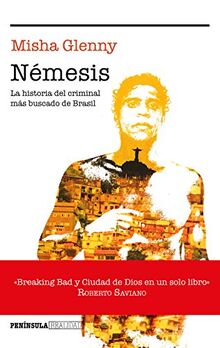 Némesis : la historia del criminal más buscado de Brasil (REALIDAD)
