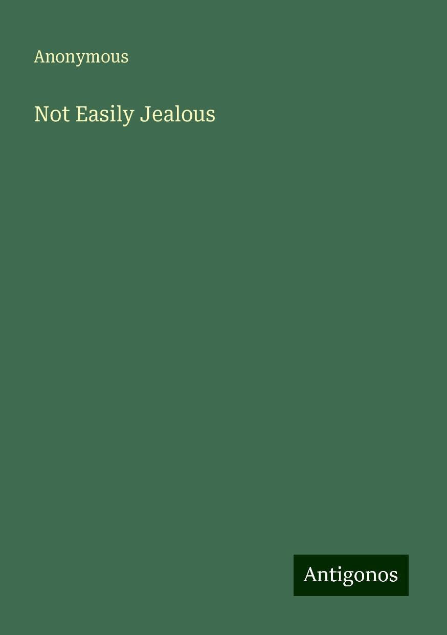 Not Easily Jealous