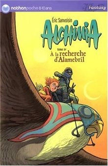 Alchimia. Vol. 4. A la recherche d'Alamebril