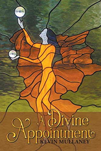 Kevin Mullaney A Divine Appointment