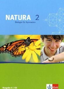 Natura - Allgemeine Ausgabe für G8: Natura 2 - Allgemeine Ausgabe für G8. Schülerbuch 7.-9. Schuljahr: BD 2