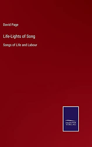 Life-Lights of Song: Songs of Life and Labour