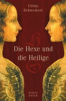 Die Hexe und die Heilige