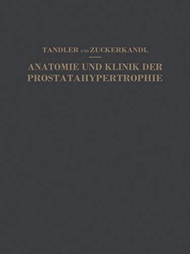 Studien zur Anatomie und Klinik der Prostatahypertrophie