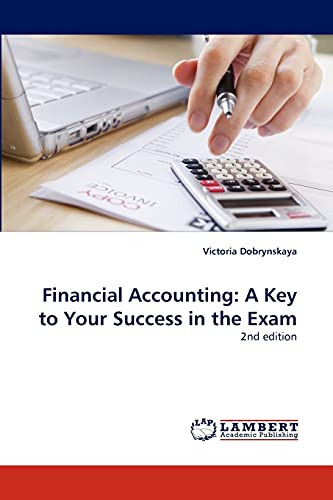 Financial Accounting: A Key to Your Success in the Exam: 2nd edition