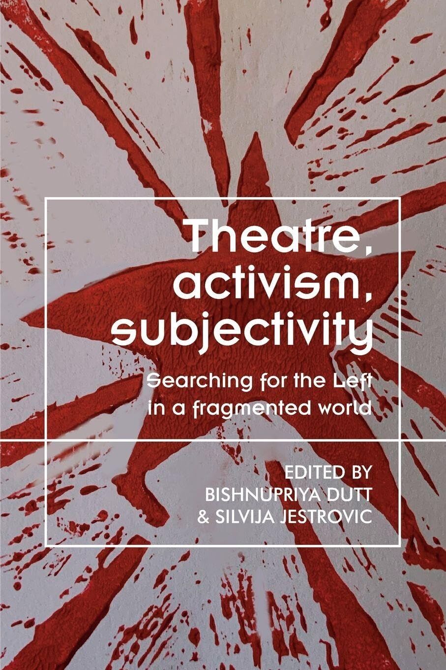 Theatre, activism, subjectivity
