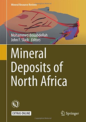 Mineral Deposits of North Africa (Mineral Resource Reviews)