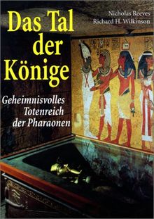 Das Tal der Könige. Sonderausgabe. Geheimnisvolles Totenreich der Pharaonen