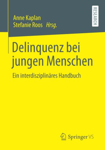 Delinquenz bei jungen Menschen: Ein interdisziplinäres Handbuch