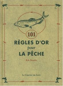 101 règles d'or pour la pêche