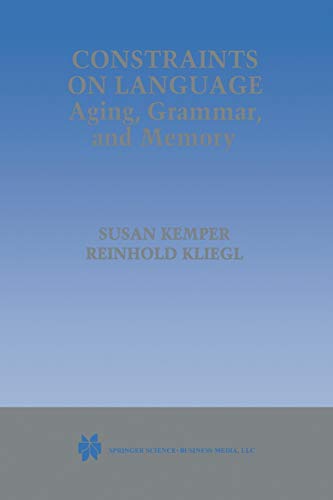 Constraints on Language: Aging, Grammar, and Memory