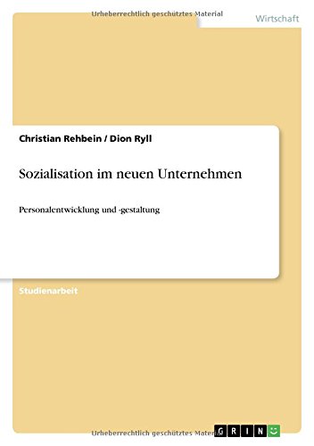 Sozialisation im neuen Unternehmen: Personalentwicklung und -gestaltung