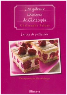 Les Gateaux Classiques Von Christophe Felder