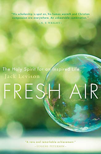 Fresh Air: The Holy Spirit for an Inspired Life