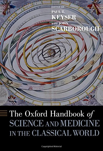 The Oxford Handbook of Science and Medicine in the Classical (The Oxford Handbooks)