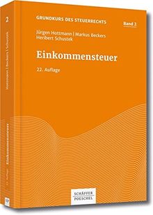 Grundkurs Bd. 2 Einkommensteuer (Grundkurs des Steuerrechts)