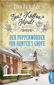 Tee? Kaffee? Mord! Der Puppenmörder von Hunter's Grove