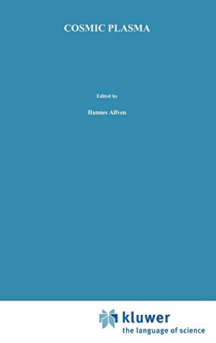Cosmic Plasma (Astrophysics and Space Science Library, 82, Band 82)