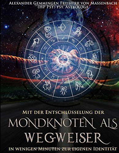 Mondknoten als Wegweiser: In wenigen Minuten zur eigenen Identität