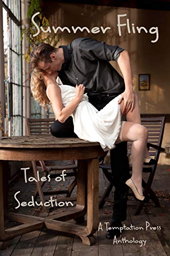 Summer Fling: Tales of Seduction: Tales of Seduction: A Temptation Press Anthology