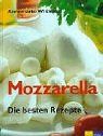 Mozzarella: Die besten Rezepte