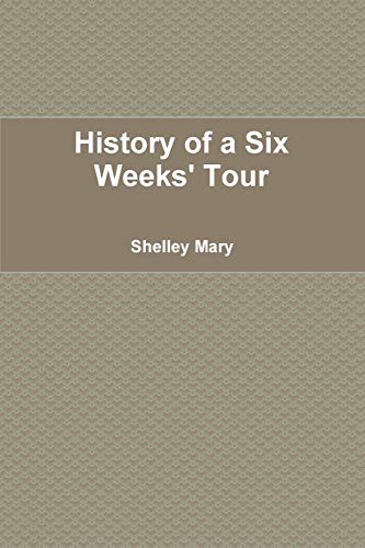 History of a Six Weeks' Tour