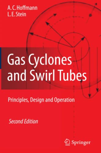 Gas Cyclones and Swirl Tubes: Principles, Design, and Operation