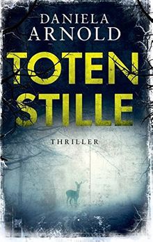 Totenstille: Thriller