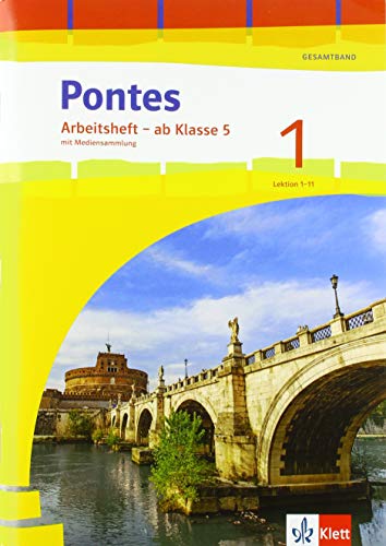 Pontes Gesamtband 1: Arbeitsheft - ab Klasse 5 mit Mediensammlung 1. Lernjahr (Pontes Gesamtband. Ausgabe 2020)