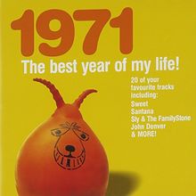 Best Year of My Life,the:1971