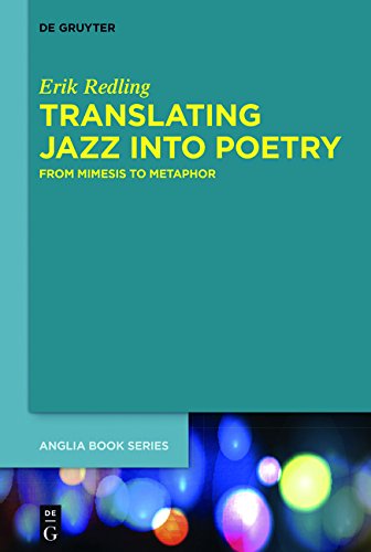 Buchreihe der Anglia / Anglia Book Series: Translating Jazz Into Poetry: From Mimesis to Metaphor