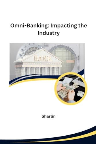Omni-Banking: Impacting the Industry: DE