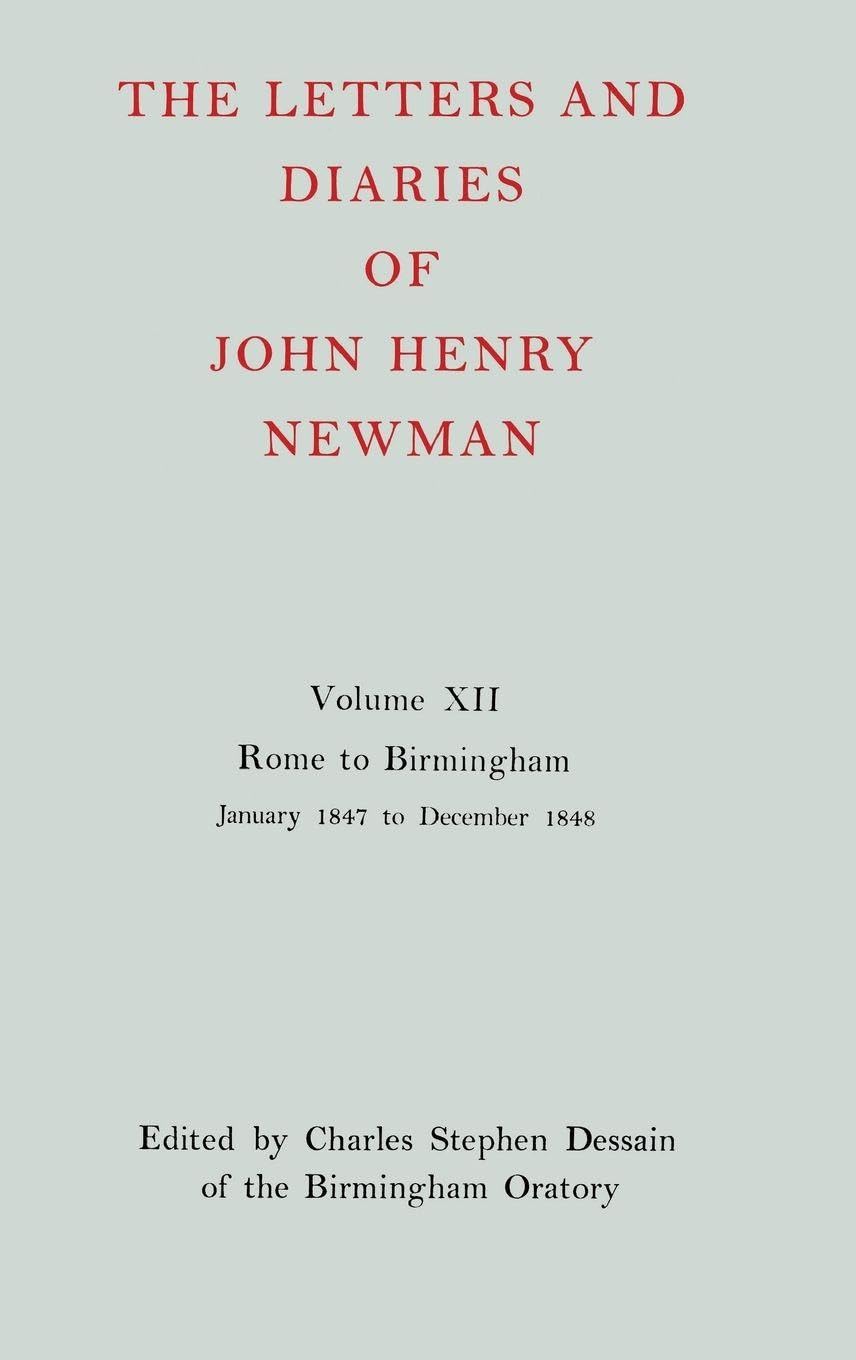 NLD 12: NEWMAN:LETTERS & DIARIES NLD 12 C (Letters and Diaries of John Henry Newman)