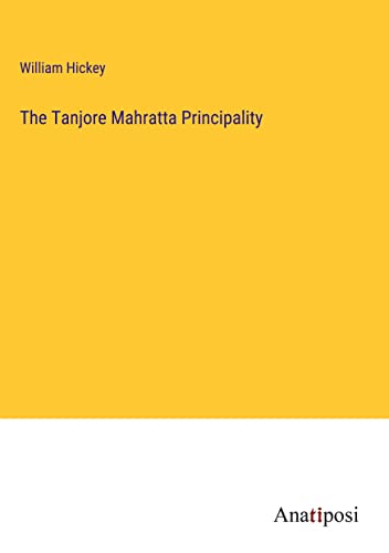 The Tanjore Mahratta Principality