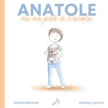 Anatole ne va pas à lécole de Marchal, Marie | Livre | état très bon