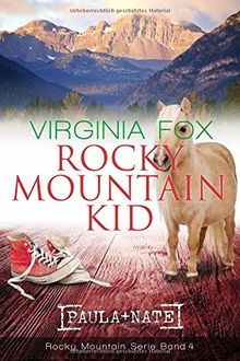 Rocky Mountain Kid (Rocky Mountain Serie)