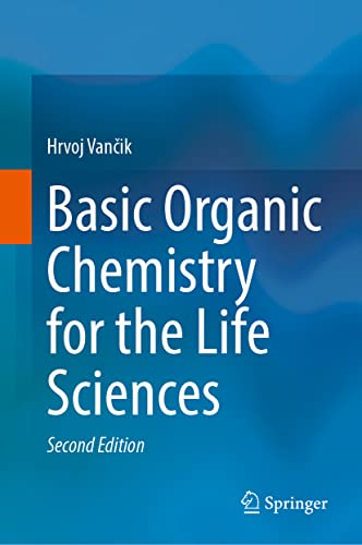 Basic Organic Chemistry for the Life Sciences